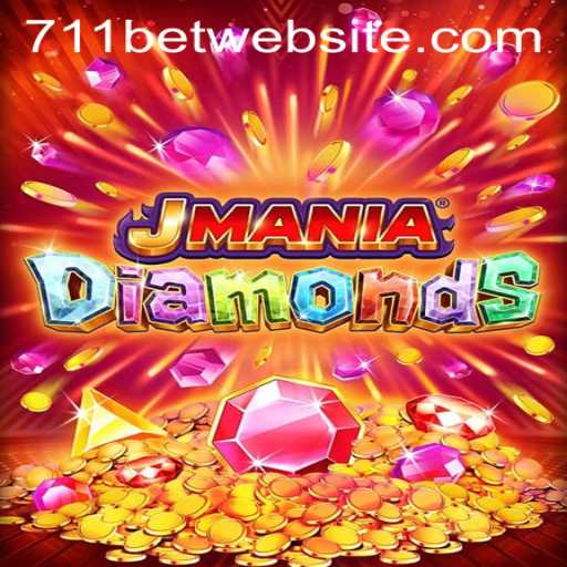 JManiaDiamonds: A Thrilling Gaming Experience with 711bet